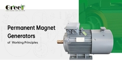 Working Principle of Permanent Magnet Generators